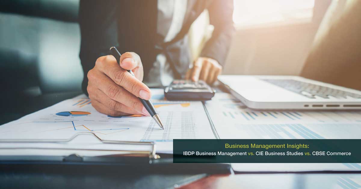 Business Management Insights: IBDP Business Management vs. CIE Business Studies vs. CBSE Commerce