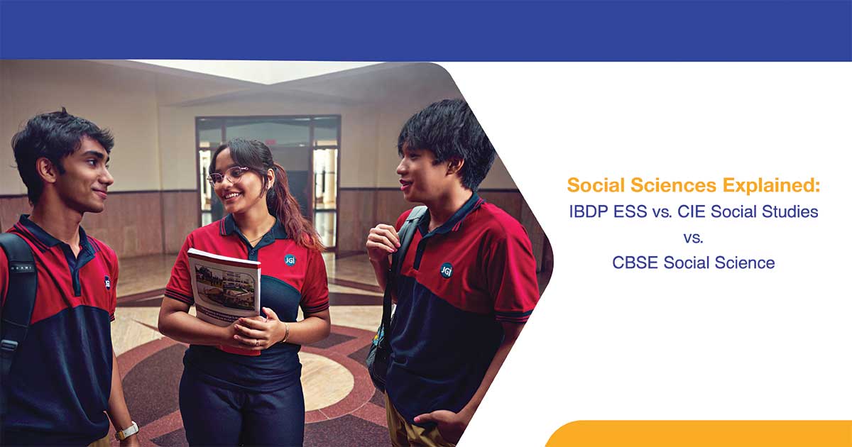 Social Sciences Explained: IBDP ESS vs. CIE Social Studies vs. CBSE Social Science