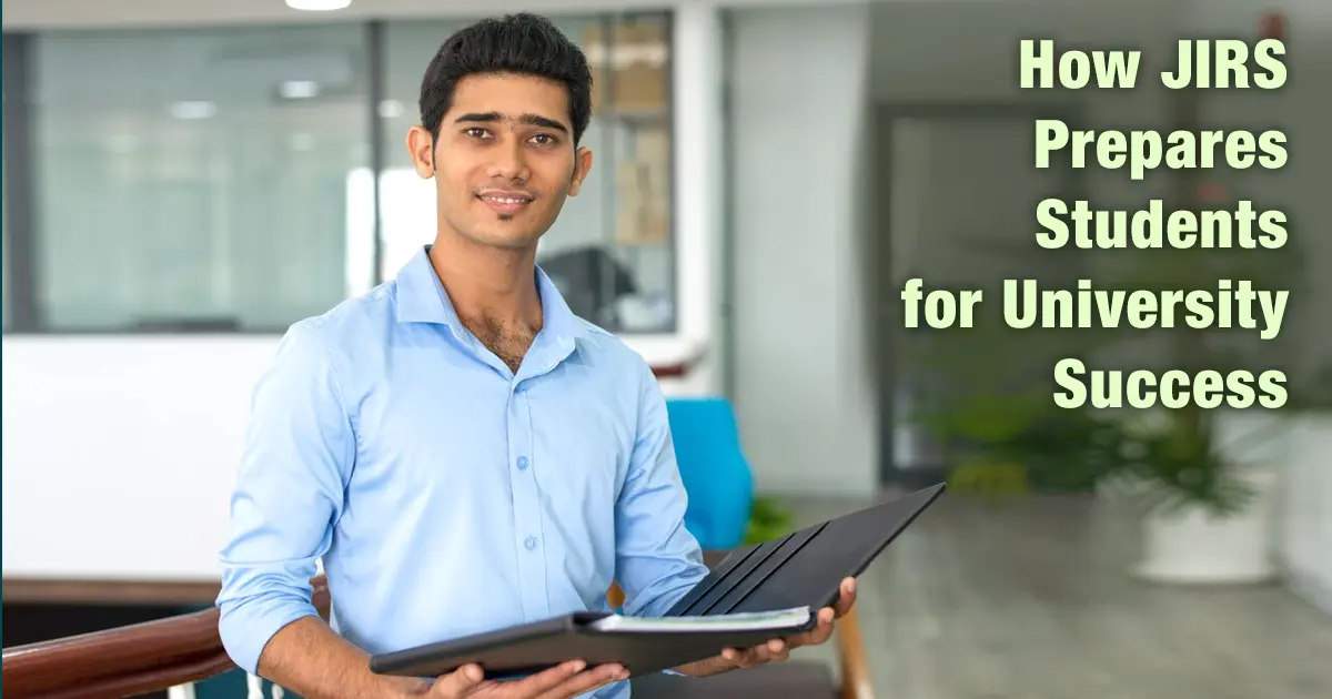 How JIRS Prepares Students for University Success: A Complete Guide
