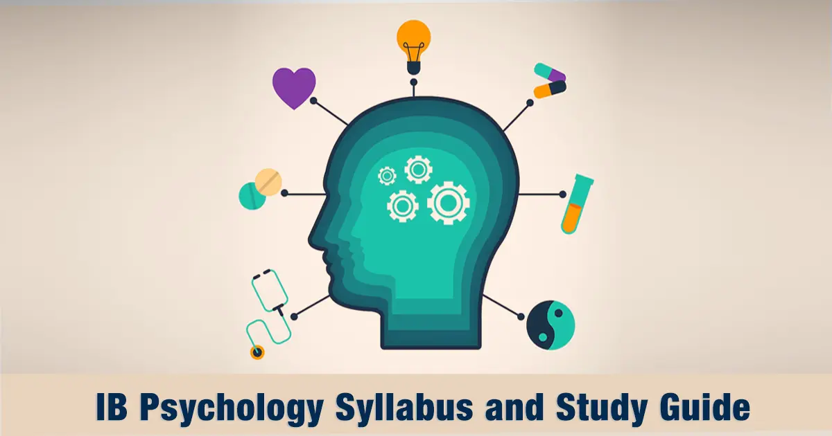 IB Psychology Syllabus and Study Guide: What IBDP Students Need to Know