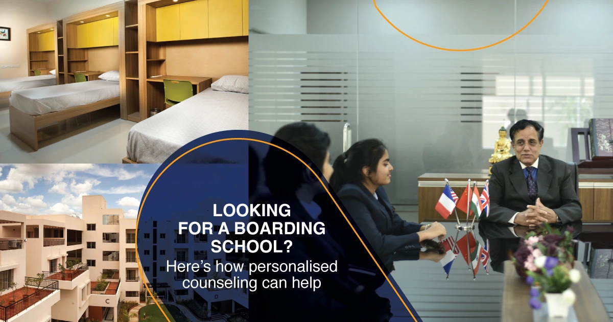 Looking For a Boarding School? Here’s How Personalised Counseling Can Help
