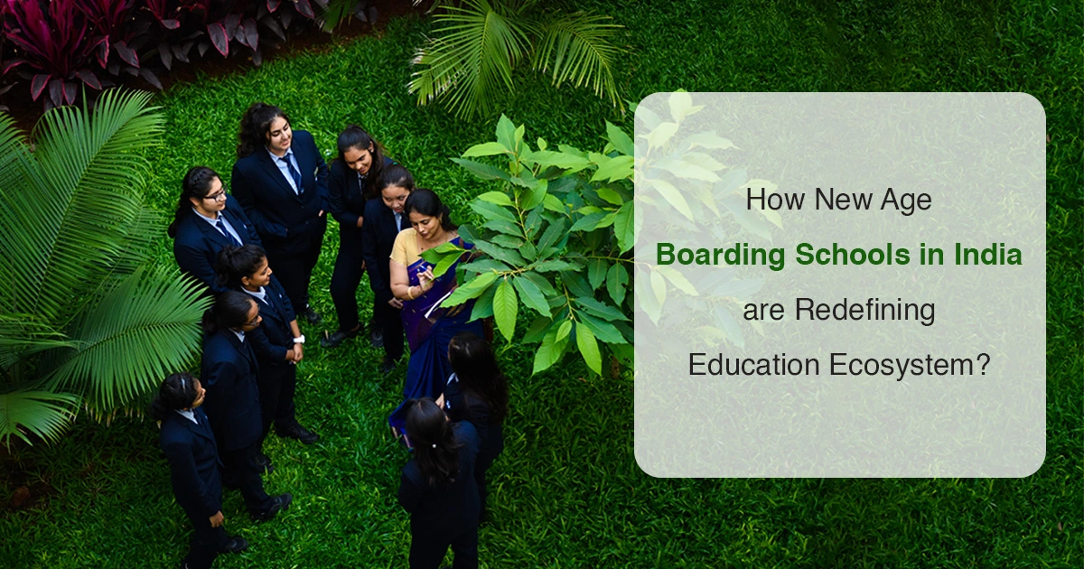 Boarding Schools in India: Redefining Education for a New Age
